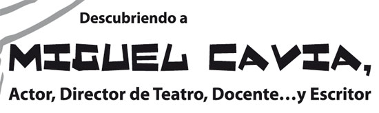 Descubriendo a Miguel Cavia